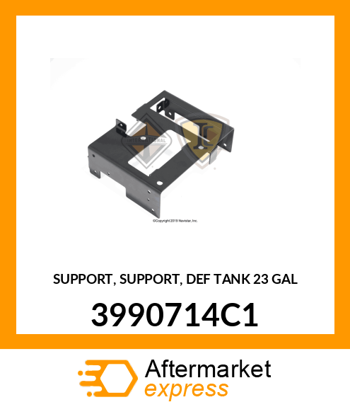 SUPPORT, SUPPORT, DEF TANK 23 GAL 3990714C1