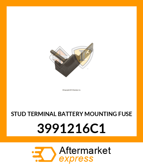 STUD TERMINAL BATTERY MOUNTING FUSE 3991216C1