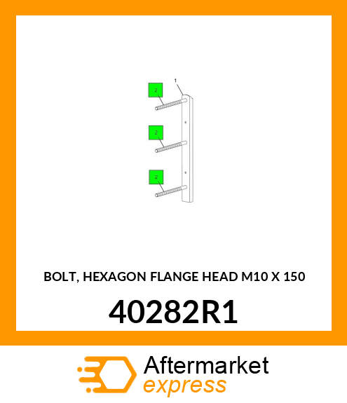 BOLT, HEXAGON FLANGE HEAD M10 X 150 40282R1