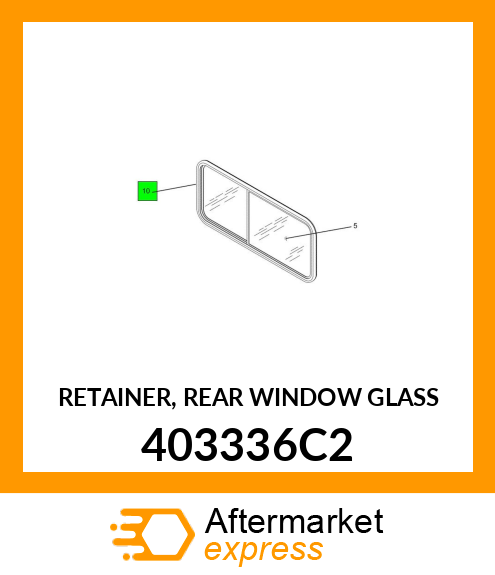 RETAINER, REAR WINDOW GLASS 403336C2