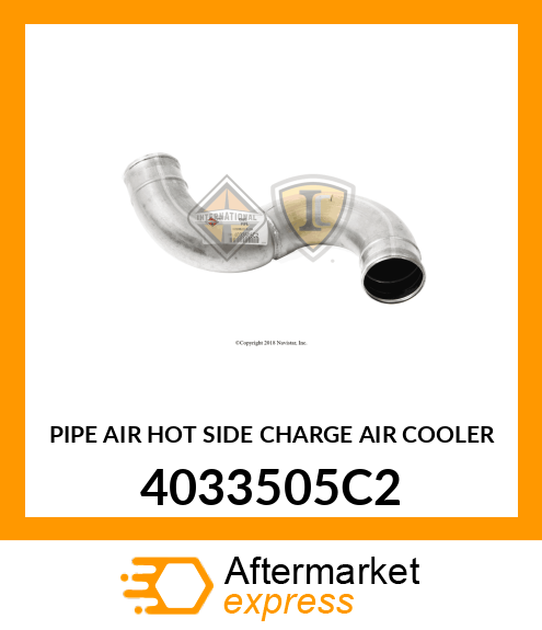 PIPE AIR HOT SIDE CHARGE AIR COOLER 4033505C2