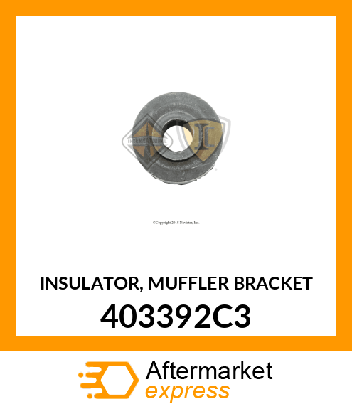 INSULATOR, MUFFLER BRACKET 403392C3