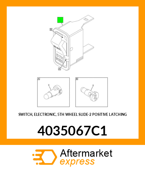 SWITCH, ELECTRONIC, 5TH WHEEL SLIDE-2 POSITIVE LATCHING 4035067C1