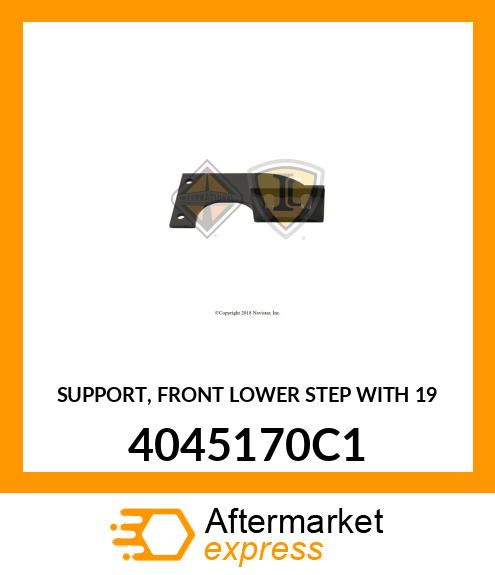 SUPPORT, FRONT LOWER STEP WITH 19 4045170C1