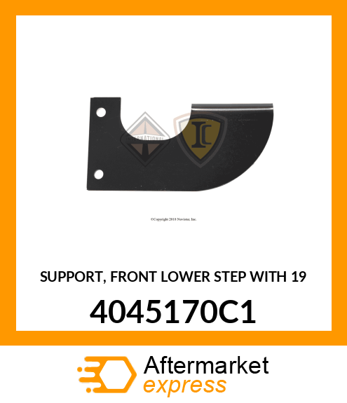 SUPPORT, FRONT LOWER STEP WITH 19 4045170C1