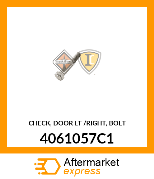 CHECK, DOOR LT /RIGHT, BOLT 4061057C1