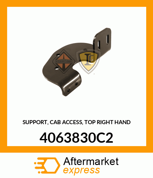 SUPPORT, CAB ACCESS, TOP RIGHT HAND 4063830C2