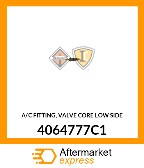 A/C FITTING, VALVE CORE LOW SIDE 4064777C1