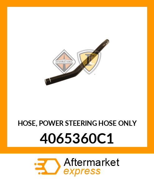 HOSE, POWER STEERING HOSE ONLY 4065360C1