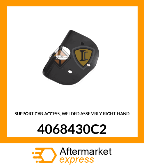 SUPPORT CAB ACCESS, WELDED ASSEMBLY RIGHT HAND 4068430C2