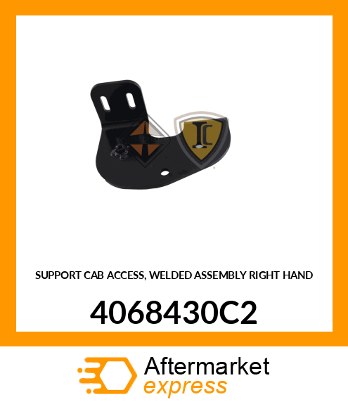 SUPPORT CAB ACCESS, WELDED ASSEMBLY RIGHT HAND 4068430C2