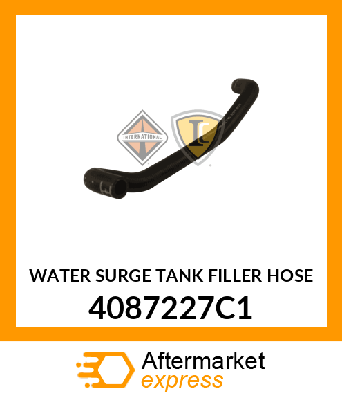 WATER SURGE TANK FILLER HOSE 4087227C1