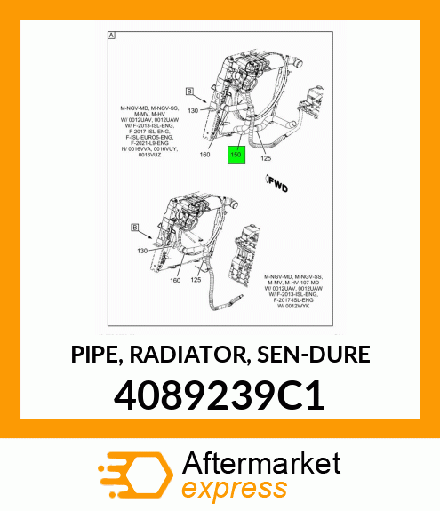 PIPE, RADIATOR, SEN-DURE 4089239C1