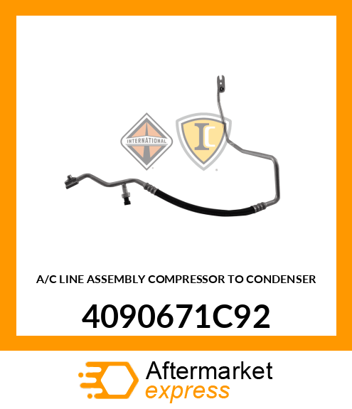 A/C LINE ASSEMBLY COMPRESSOR TO CONDENSER 4090671C92