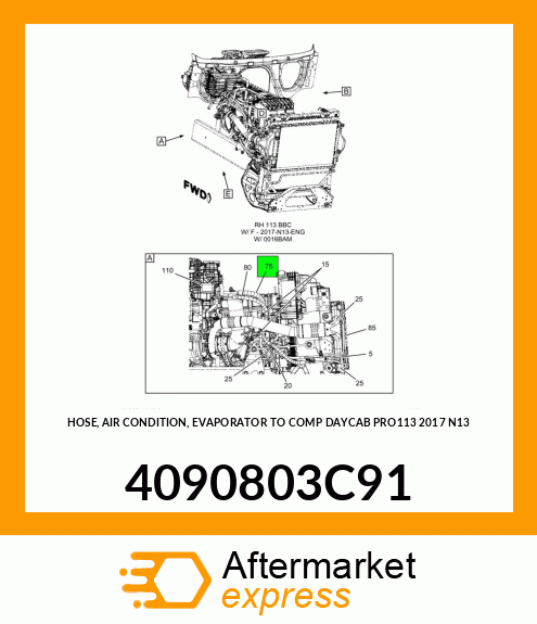 HOSE, AIR CONDITION, EVAPORATOR TO COMP DAYCAB PRO113 2017 N13 4090803C91