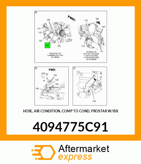 HOSE, AIR CONDITION, COMP TO COND, PROSTAR W/ISX 4094775C91