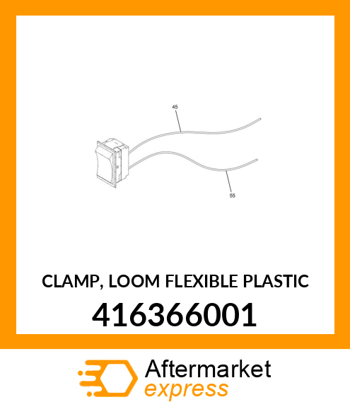 CLAMP, LOOM FLEXIBLE PLASTIC 416366001