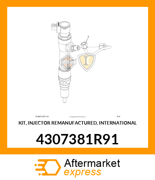 KIT, INJECTOR REMANUFACTURED, INTERNATIONAL 4307381R91