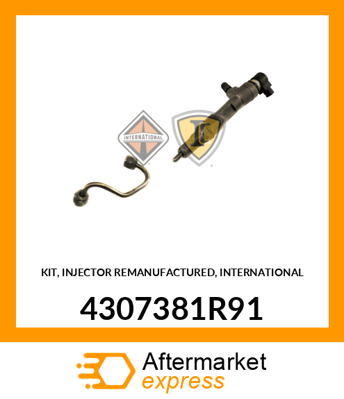 KIT, INJECTOR REMANUFACTURED, INTERNATIONAL 4307381R91