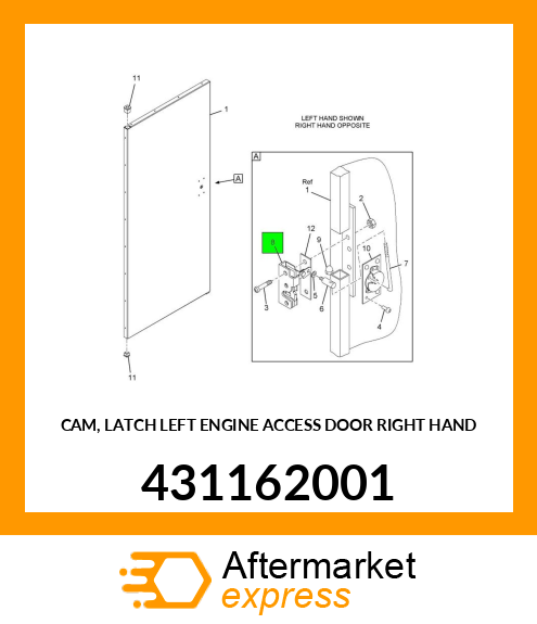 CAM, LATCH LEFT ENGINE ACCESS DOOR RIGHT HAND 431162001