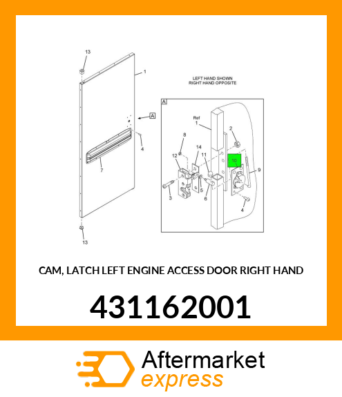 CAM, LATCH LEFT ENGINE ACCESS DOOR RIGHT HAND 431162001