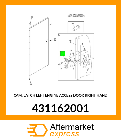 CAM, LATCH LEFT ENGINE ACCESS DOOR RIGHT HAND 431162001