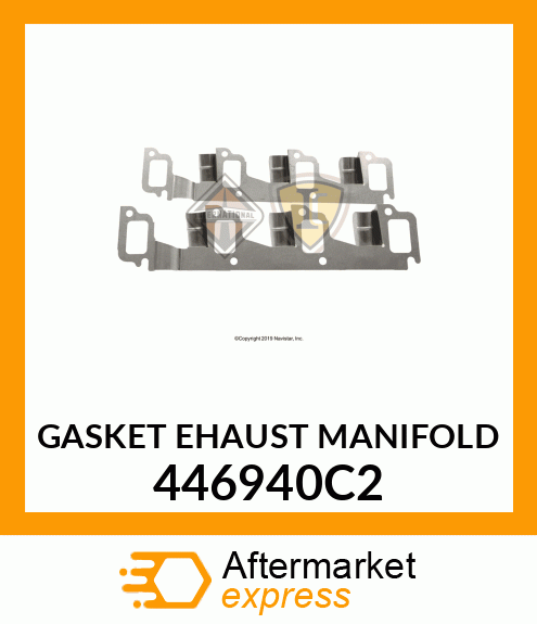 GASKET EHAUST MANIFOLD 446940C2