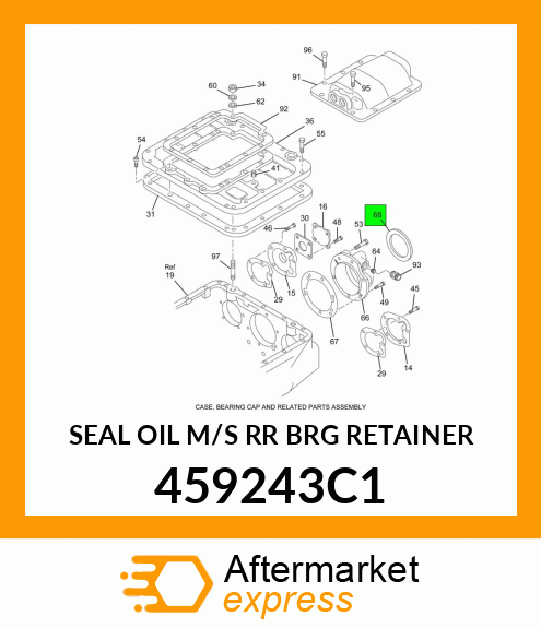 SEAL OIL M/S RR BRG RETAINER 459243C1