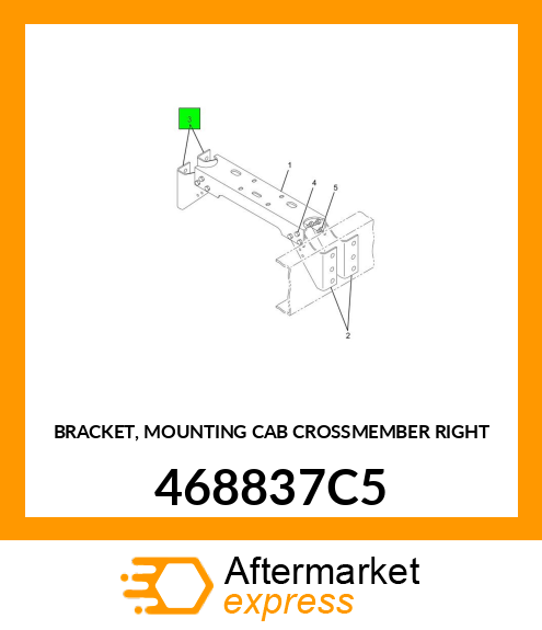 BRACKET, MOUNTING CAB CROSSMEMBER RIGHT 468837C5