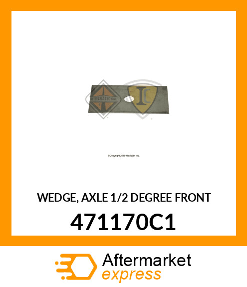 WEDGE, AXLE 1/2 DEGREE FRONT 471170C1