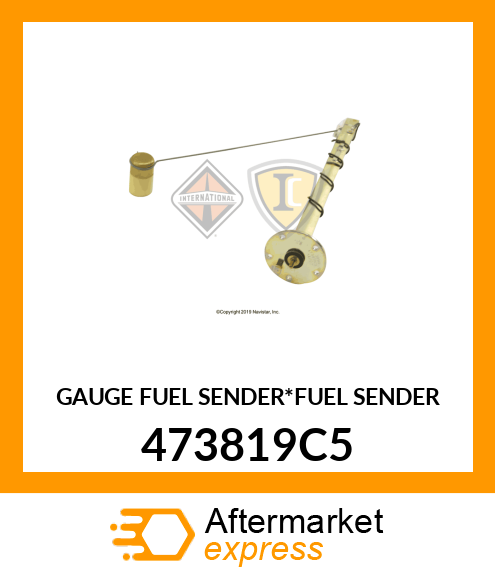 GAUGE FUEL SENDER*FUEL SENDER 473819C5