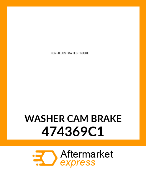 WASHER CAM BRAKE 474369C1