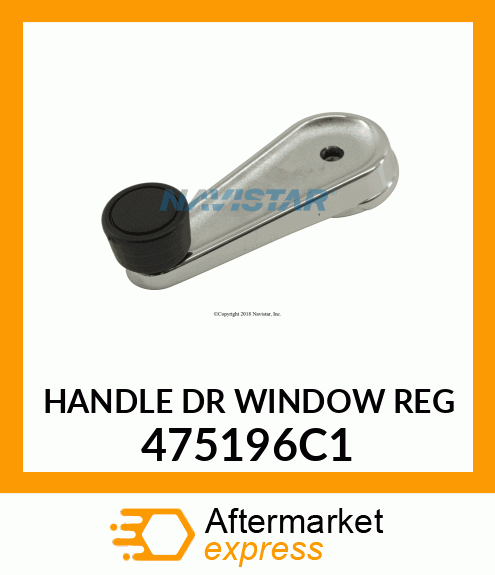 HANDLE DR WINDOW REG 475196C1