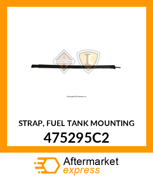 STRAP, FUEL TANK MOUNTING 475295C2