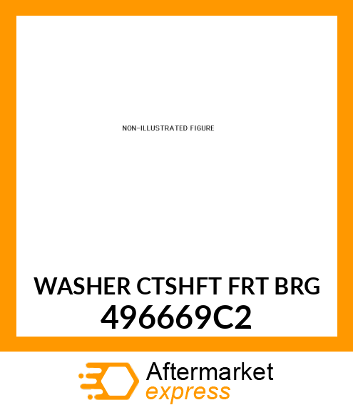 WASHER CTSHFT FRT BRG 496669C2