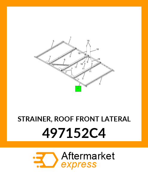 STRAINER, ROOF FRONT LATERAL 497152C4