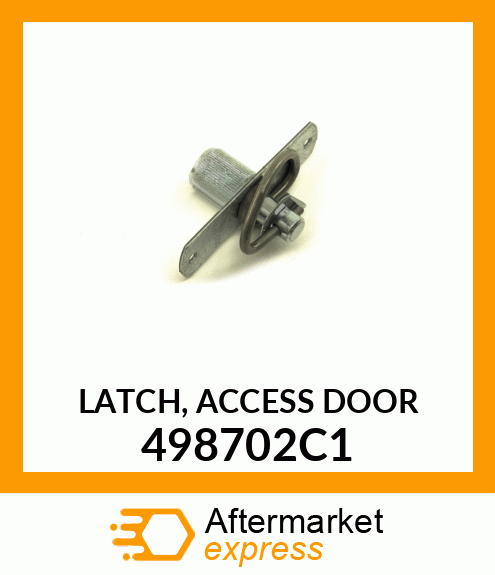 LATCH, ACCESS DOOR 498702C1