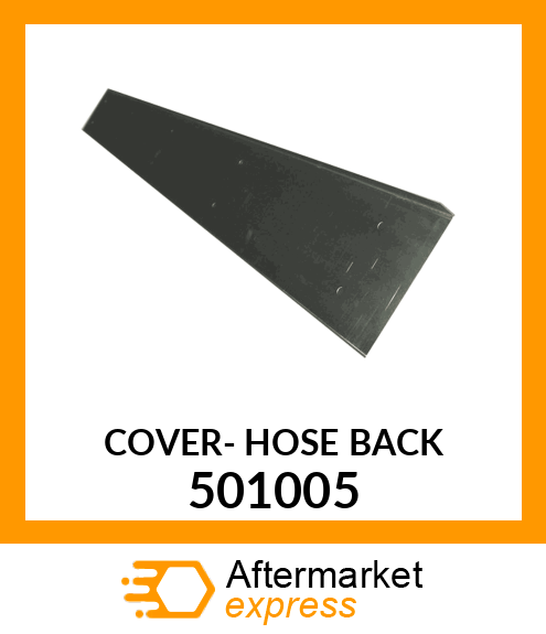 COVER- HOSE BACK 501005