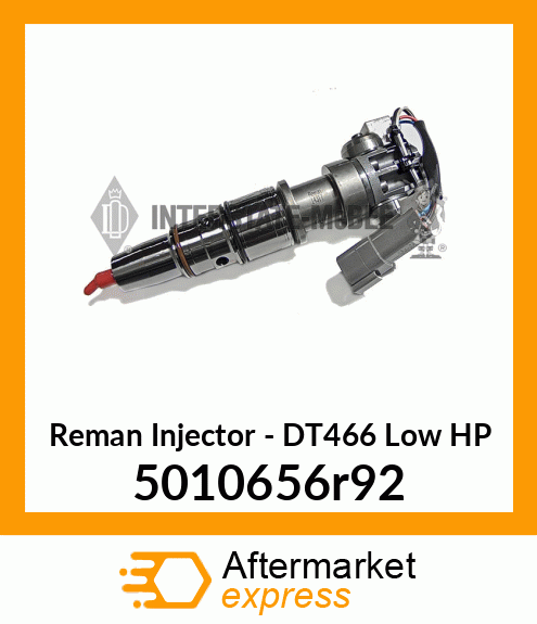 Reman Injector - DT466 Low HP 5010656r92