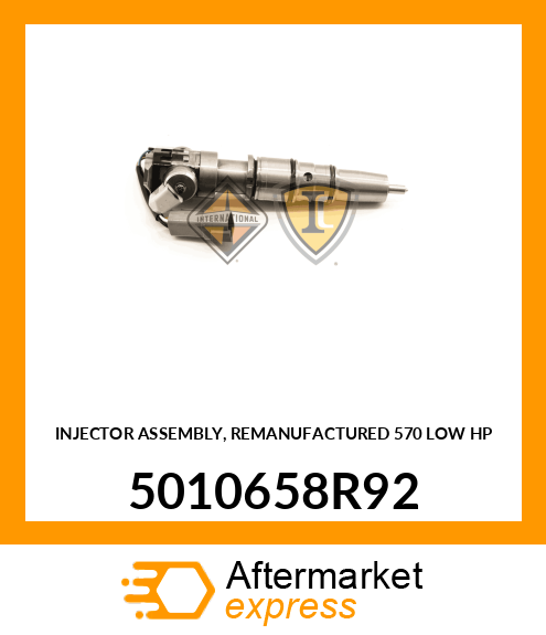 Reman Injector - DT570 Low HP 5010658R92