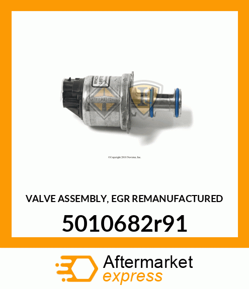 VALVE ASSEMBLY, EGR REMANUFACTURED 5010682r91