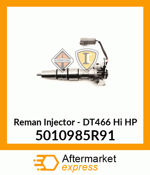 Reman Injector - DT466 Hi HP 5010985R91