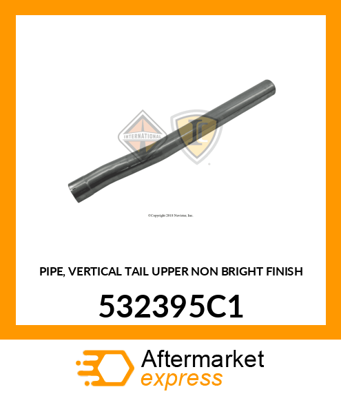 PIPE, VERTICAL TAIL UPPER NON BRIGHT FINISH 532395C1