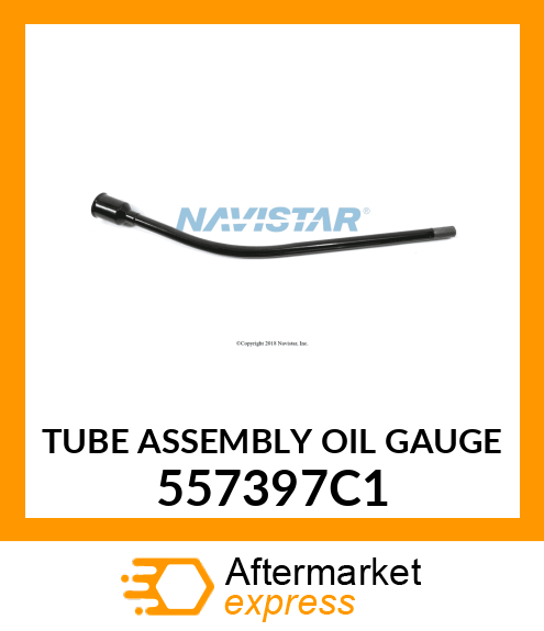 TUBE ASSEMBLY OIL GAUGE 557397C1