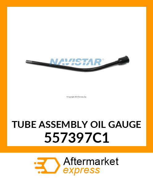 TUBE ASSEMBLY OIL GAUGE 557397C1