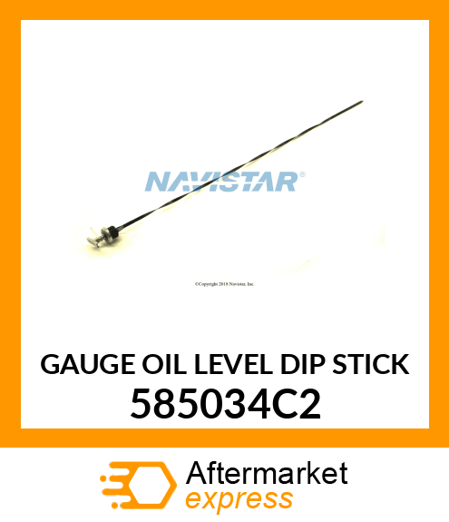 GAUGE OIL LEVEL DIP STICK 585034C2