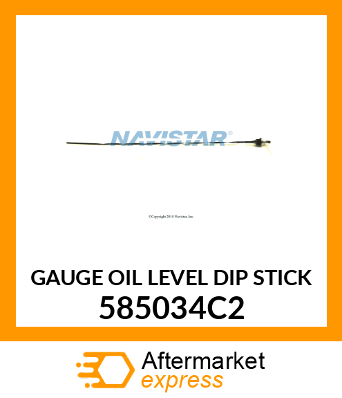 GAUGE OIL LEVEL DIP STICK 585034C2