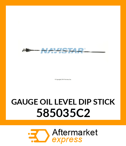 GAUGE OIL LEVEL DIP STICK 585035C2