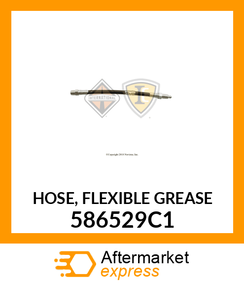 HOSE, FLEXIBLE GREASE 586529C1