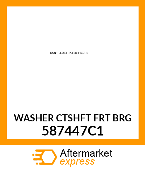 WASHER CTSHFT FRT BRG 587447C1